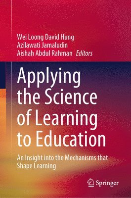 Applying the Science of Learning to Education 1