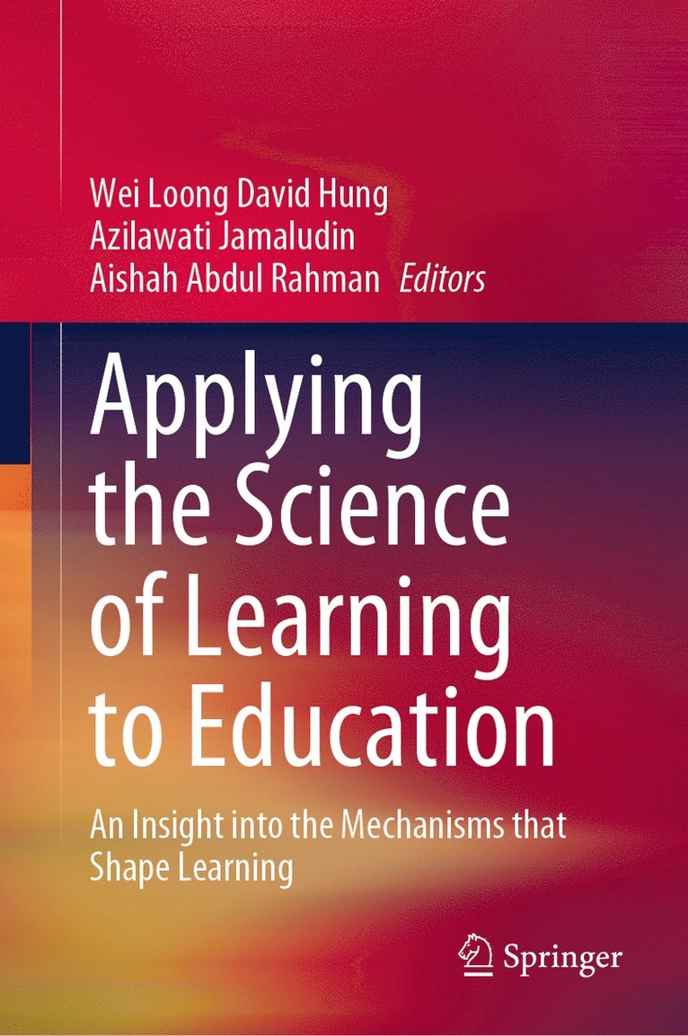 Applying the Science of Learning to Education 1