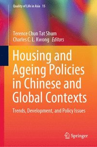 bokomslag Housing and Ageing Policies in Chinese and Global Contexts
