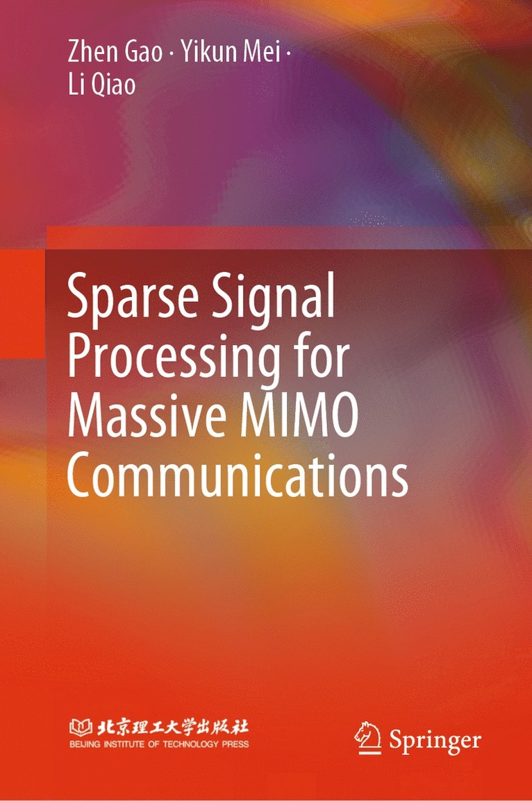 Zhen Gao, Yikun Mei, Li Qiao - Sparse Signal Processing for Massive MIMO Communications, Inbunden