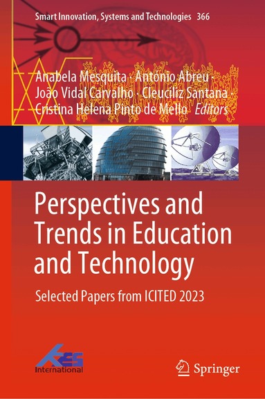 Anabela Mesquita, António Abreu, João Vidal Carvalho, Cleuciliz Santana, Cristina Helena Pinto de Mello - Perspectives and Trends in Education and Technology, Inbunden