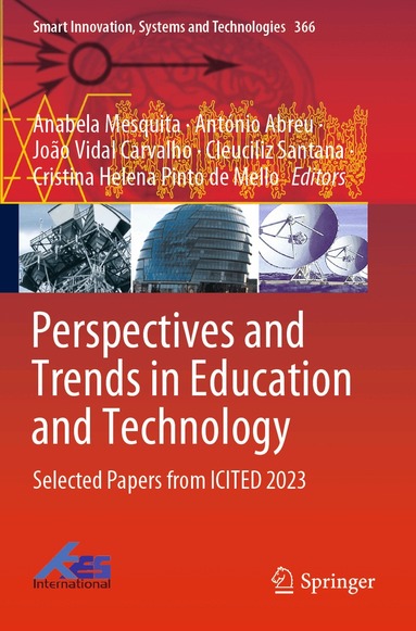 Anabela Mesquita, António Abreu, João Vidal Carvalho, Cleuciliz Santana, Cristina Helena Pinto de Mello - Perspectives and Trends in Education and Technology, Häftad