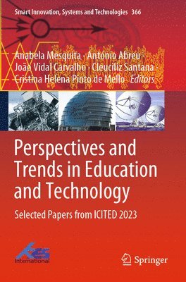 Anabela Mesquita, António Abreu, João Vidal Carvalho, Cleuciliz Santana, Cristina Helena Pinto de Mello, Antonio Abreu, Joao Vidal Carvalho - Perspectives and Trends in Education and Technology, Häftad