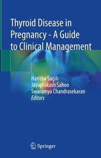bokomslag Thyroid Disease in Pregnancy - A Guide to Clinical Management