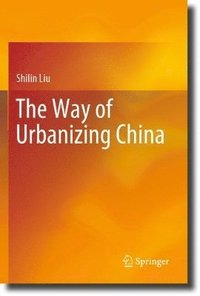 bokomslag The Way of Urbanizing China