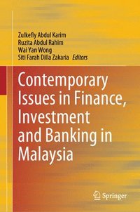 bokomslag Contemporary Issues in Finance, Investment and Banking in Malaysia