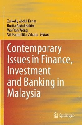 bokomslag Contemporary Issues in Finance, Investment and Banking in Malaysia