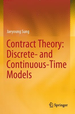 bokomslag Contract Theory: Discrete- and Continuous-Time Models