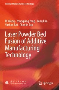 bokomslag Laser Powder Bed Fusion of Additive Manufacturing Technology