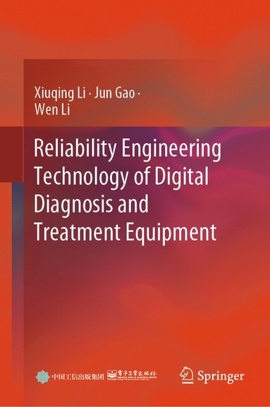 bokomslag Reliability Engineering Technology of Digital Diagnosis and Treatment Equipment