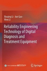 bokomslag Reliability Engineering Technology of Digital Diagnosis and Treatment Equipment