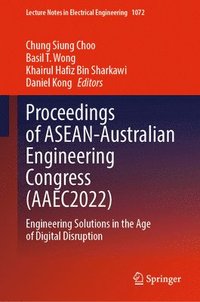 bokomslag Proceedings of ASEAN-Australian Engineering Congress (AAEC2022)