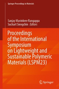 bokomslag Proceedings of the International Symposium on Lightweight and Sustainable Polymeric Materials (LSPM23)