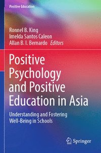 bokomslag Positive Psychology and Positive Education in Asia