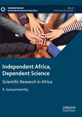 R. Sooryamoorthy - Independent Africa, Dependent Science, Häftad