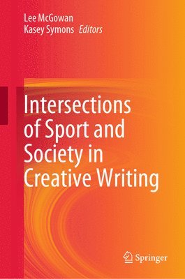 bokomslag Intersections of Sport and Society in Creative Writing