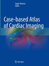 bokomslag Case-based Atlas of Cardiac Imaging