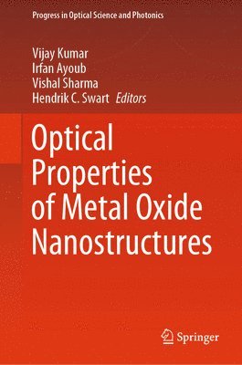 bokomslag Optical Properties of Metal Oxide Nanostructures
