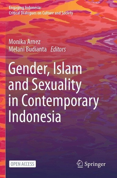 Monika Arnez, Melani Budianta - Gender, Islam and Sexuality in Contemporary Indonesia, Häftad
