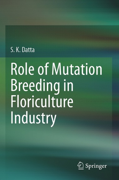 bokomslag Role of Mutation Breeding In Floriculture Industry