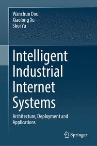 bokomslag Intelligent Industrial Internet Systems
