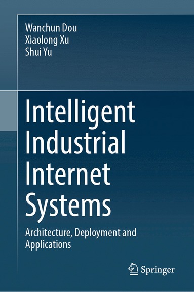 bokomslag Intelligent Industrial Internet Systems