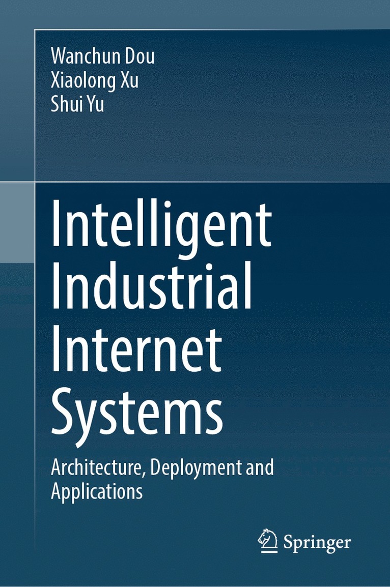 Intelligent Industrial Internet Systems 1