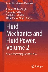 bokomslag Fluid Mechanics and Fluid Power, Volume 2