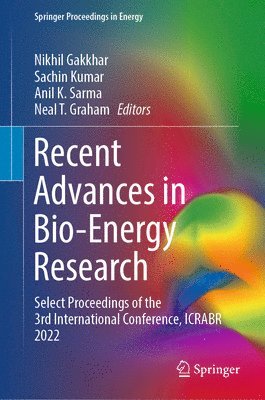 Recent Advances in Bio-Energy Research 1