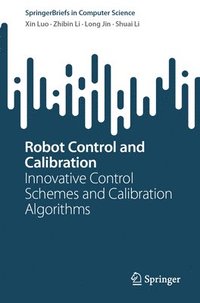 bokomslag Robot Control and Calibration