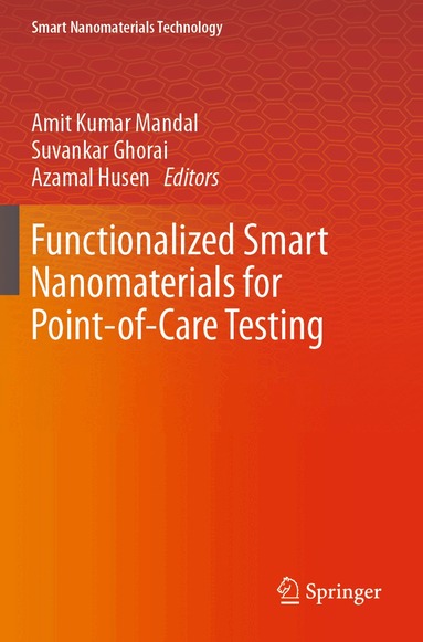 Amit Kumar Mandal, Suvankar Ghorai, Azamal Husen - Functionalized Smart Nanomaterials for Point-of-Care Testing, Häftad