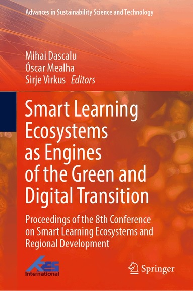 Mihai Dascalu, Óscar Mealha, Sirje Virkus - Smart Learning Ecosystems as Engines of the Green and Digital Transition, Inbunden