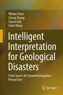 bokomslag Intelligent Interpretation for Geological Disasters
