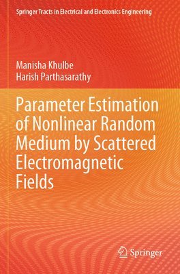 Parameter Estimation of Nonlinear Random Medium by Scattered Electromagnetic Fields