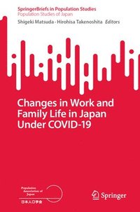 bokomslag Changes in Work and Family Life in Japan Under COVID-19