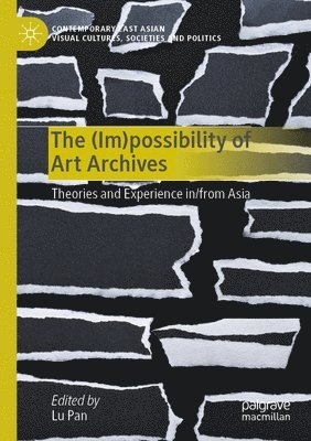 bokomslag (Im)possibility of Art Archives