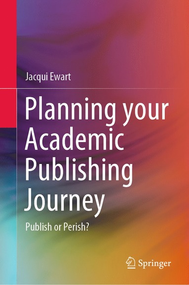 bokomslag Planning your Academic Publishing Journey