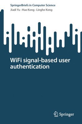WiFi signal-based user authentication 1