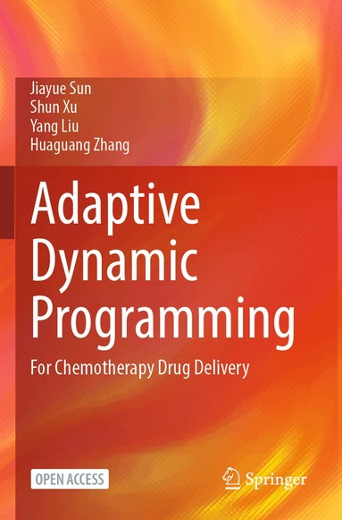 Jiayue Sun, Shun Xu, Yang Liu, Huaguang Zhang - Adaptive Dynamic Programming, Häftad