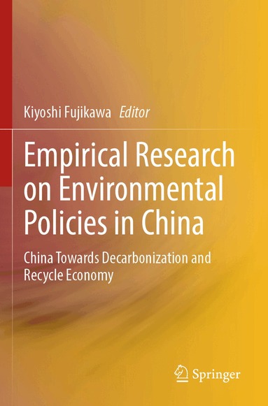 Kiyoshi Fujikawa - Empirical Research on Environmental Policies in China, Häftad