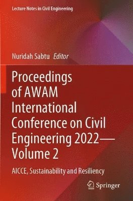 Nuridah Sabtu - Proceedings of AWAM International Conference on Civil Engineering 2022—Volume 2, Häftad