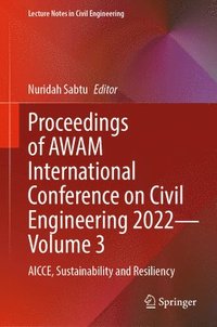 bokomslag Proceedings of AWAM International Conference on Civil Engineering 2022 - Volume 3