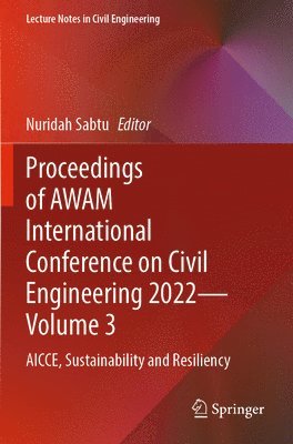 bokomslag Proceedings of AWAM International Conference on Civil Engineering 2022 - Volume 3