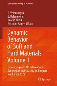 bokomslag Dynamic Behavior of Soft and Hard Materials Volume 1