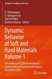 bokomslag Dynamic Behavior of Soft and Hard Materials Volume 1