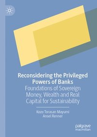 bokomslag Reconsidering the Privileged Powers of Banks