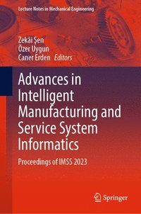 bokomslag Advances in Intelligent Manufacturing and Service System Informatics