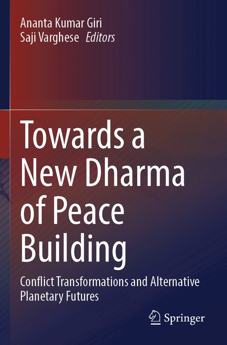 Ananta Kumar Giri, Saji Varghese - Towards a New Dharma of Peace Building, Häftad