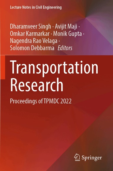 Dharamveer Singh, Avijit Maji, Omkar Karmarkar, Monik Gupta, Nagendra Rao Velaga, Solomon Debbarma - Transportation Research, Häftad
