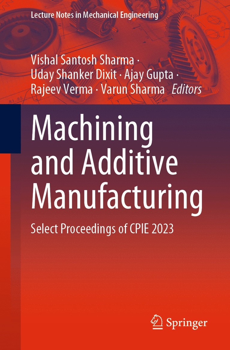 Machining and Additive Manufacturing
